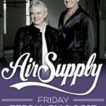 Win 2 tickets to Air Supply, February 1 at Plaza Live