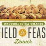 Edible Orlando's Farm to Feast Dinner, Oct 27